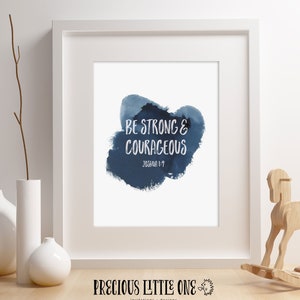 Be strong and courageous Christian Printable Wall Art for boys | Joshua 1:9 | Blue Watercolor