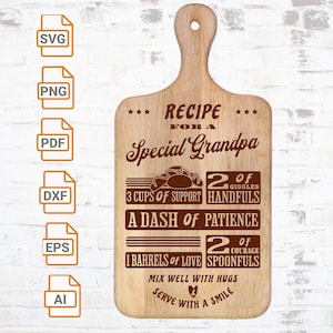 Recipe for A Special Grandpa| Faux Chopping board svg| Glowforge ready| Laser cut file| Cutting board SVG| Food Tray Svg| Family Quote Svg