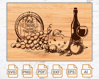 Best friends Wine together SVG| Laser Engrave File for Wood| Coasters| Charcuterie Cutting Chopping Board| LightBurn| Glowforge| Xtool