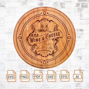 Fichier de gravure laser - vin et fromage se marie parfaitement avec de bons amis - SVG | Charcuterie | Plateau de fromages | Planche de charcuterie Silhouette coupe fichiers