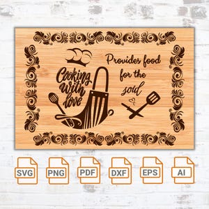 Cooking with love Provides food for the soul svg file| Cutting board SVG| Chopping Board Svg| Food Tray Svg| Funny Cutting Board