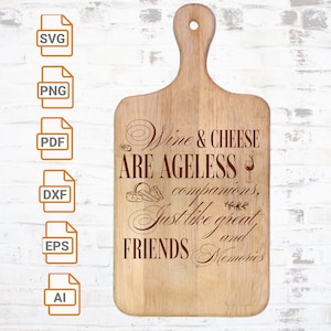 Tabla de vino y queso Archivo svg/ Tabla de cortar SVG/ Cricut/ Cortar archivos/ Refranes de la tabla de cortar/ Amistad Svg