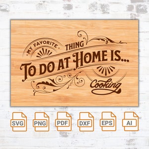Archivo de grabado láser - Lo que más me gusta hacer en casa es cocinar - SVG/ Charcuterie/ Charcuterie Board Silhouette Cut Files/ Dish Towel Svg