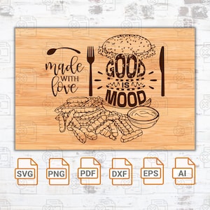 Bonne nourriture Bonne humeur SVG | Décor de cuisine esthétique SVG | Planche de charcuterie hamburger SVG | Art mural citation de chef | Forgelumineuse | Plaque de cuisine Svg