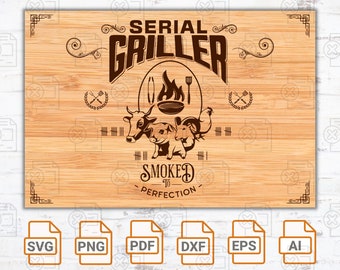 Serial Griller svg file| Grillmaster| Cutting board SVG| Cricut| Cut Files| BBQ Timer SVG File| Funny Cutting Board