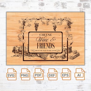 Kaas, wijn en vrienden moeten oud zijn SVG| Fancy Charcuterie-definitie SVG | Wijn-SVG | Grafische wijn en kaas |Glowforge | Keuken bord Svg