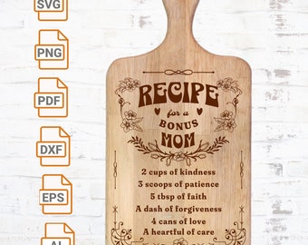 Recipe for a Bonus Mom svg file| Bonus mom| Bonus mom gift| Kitchen Sign svg| Cutting board SVG| Food Tray Svg| Family Quote Svg