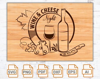 Wine & Cheese Night Cutting Board SVG File: Laser Engrave, Cricut (Digital Download)