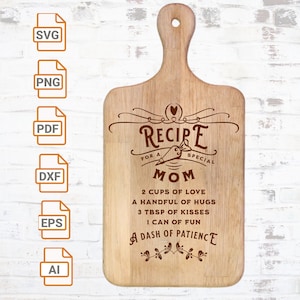 Recette pour une maman spéciale - Pour toutes les mamans spéciales dans votre vie| Prêt pour la forge luminescente | Fichier découpé au laser | Svg plateau repas| Svg citation famille