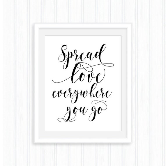 Spread Love Everywhere You Go,Mother Teresa Quote,Nursery Print