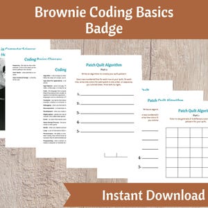 May include: A printable Brownie Coding Basics Badge with a worksheet for a Patch Quilt Algorithm. The worksheet includes a grid to colour in and a section to write an algorithm.