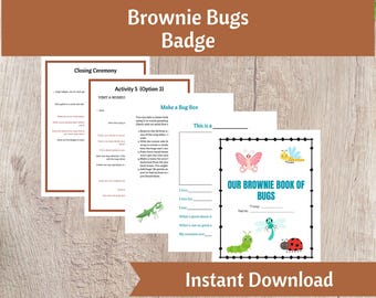 May include: A printable Brownie Bugs badge activity pack with instructions for making a bug box, visiting a museum, and a closing ceremony. The pack includes a book cover template with the text "Our Brownie Book of Bugs".