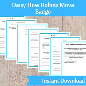 May include: A printable guide for a Daisy How Robots Move badge. The guide includes activities to learn about the parts of a robot and how to program it. The guide is available for instant download.