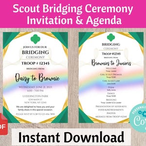 May include: Printable invitation and agenda for a Girl Scout bridging ceremony. The invitation is green and gold with a rainbow background. The agenda is white with a rainbow background. The text on the invitation says "Join us for our Bridging Ceremony Troop #12345 Bridging from Daisy to Brownie" and the text on the agenda says "Bridging Ceremony Troop #12345 Brownies to Juniors".