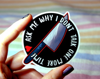Sticker - Stop Asking Introverts Why They Won't Talk