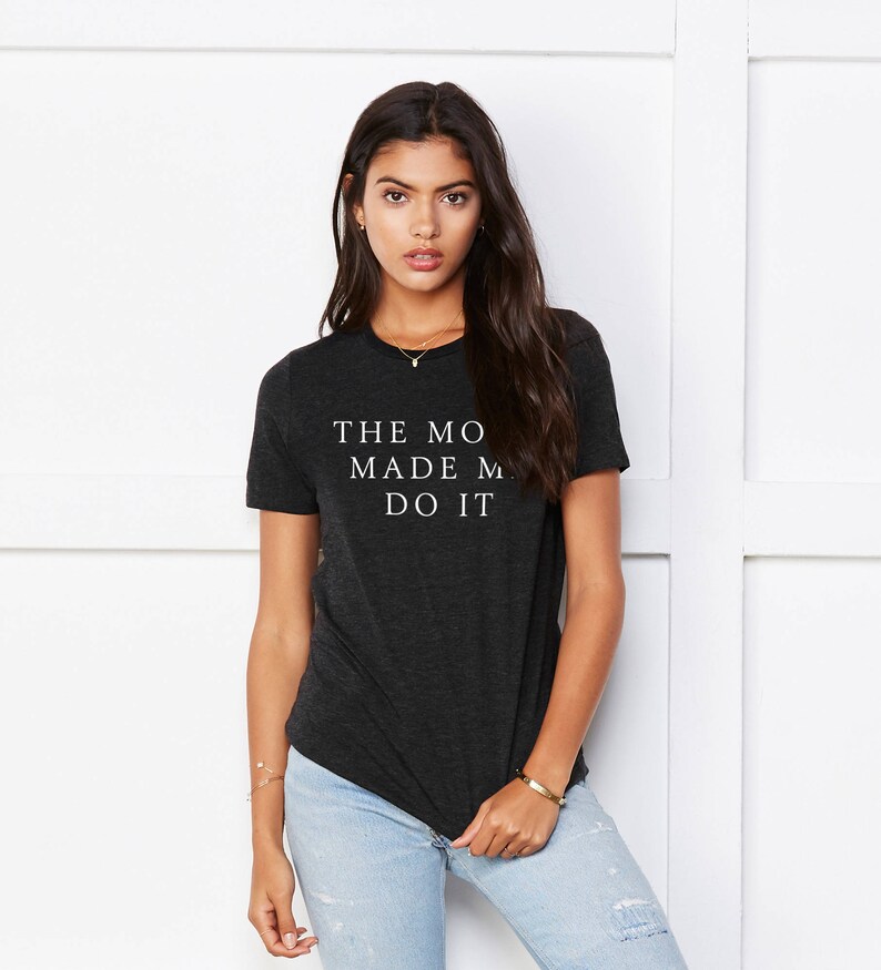 the moon made me do it shirt