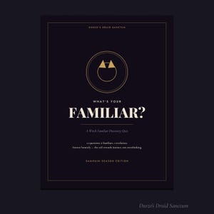 以下が含まれることがあります： What's Your Familiar?というタイトルの濃い紫色の長方形のクイズカード。金色の円形のアイコンと2つの三角形が描かれています。テキストには、Durzo's Druid Sanctum、A Witch Familiar Discovery Quiz、12 questions、6 familiars、1 revelation、Samhain Season Editionが含まれています。