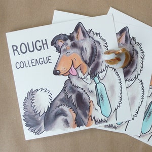 ROUGH COLLIE merle Hund Wortspiel Grußkarte Kollege Coworker neuer Job / Arbeit von zu Hause / niedliche Cartoon von der Yorker Tierkünstlerin Jess Chappell