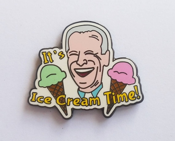 It S Ice Cream Time President Elect Joe Biden Pin Etsy
