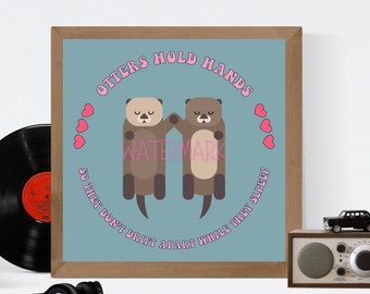 Otters Hold Hands (So They Don&#39;t Drift Apart) | Art Print | Home Decor