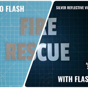 May include: A side-by-side comparison of the same "FIRE RESCUE" lettering in two different finishes. The left side shows the lettering in a matte finish with no flash. The right side shows the lettering in a silver reflective vinyl with a flash. The text "SILVER REFLECTIVE VINYL" is above the lettering on the right side. The text "WITH FLASH" is below the lettering on the right side.