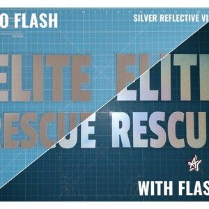 May include: A comparison of silver reflective vinyl with and without flash. The words "ELITE RESCUE" are printed in silver reflective vinyl on a blue background. The left side of the image shows the vinyl without flash, and the right side shows the vinyl with flash. The vinyl is much brighter and more reflective when viewed with flash.