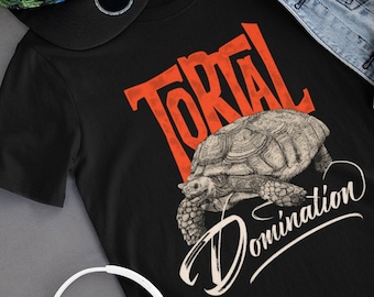 Tortoise Shirt, Funny Turtle Shirt, Tortal Domination, Reptile Shirt, Tortoise Tshirt, Turtle Gift