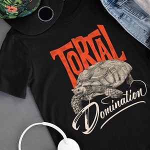 Tortoise Shirt, Funny Turtle Shirt, Tortal Domination, Reptile Shirt, Tortoise Tshirt, Turtle Gift