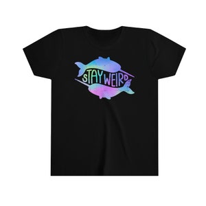 Kids Narwhal Tshirt, Narwhal Stay Weird Shirt, Girls Narwhal Lover Shirt, Boys Whale Tshirt, Whale Lover Gifts