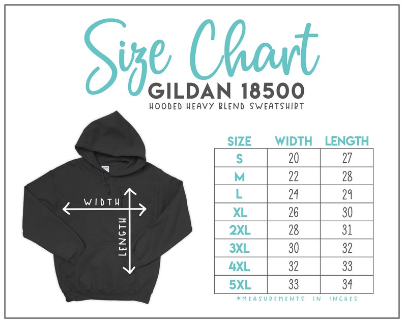May include: Size chart for Gildan 18500 hooded heavy blend sweatshirt. The chart shows sizes S through 5XL with corresponding width and length measurements in inches.