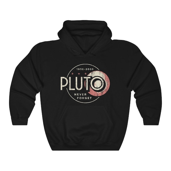 Pluto Never Forget Funny Retro Style Hoodie, Funny Science Lover Hooded Sweatshirt, Astronomy Gift, Outer Space Solar System Gift