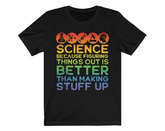 Funny Science Shirt, Because Figuring Stuff Out TShirt, Mens Science Shirt, Womens Science Lover Gift