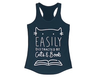 Cute Womens Cat Tank Top, Easily Distracted By Cats And Books Tank, Womens Funny Cat Tank, Cute Cat Lover Gift