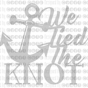 Wir gebunden den Knoten Svg - Anker Kuchen Topper - Hochzeit Svg - Hochzeit Tasche Tags - Mixer Svg - Silhouette geschnitten Dateien - Cricut geschnitten Dateien