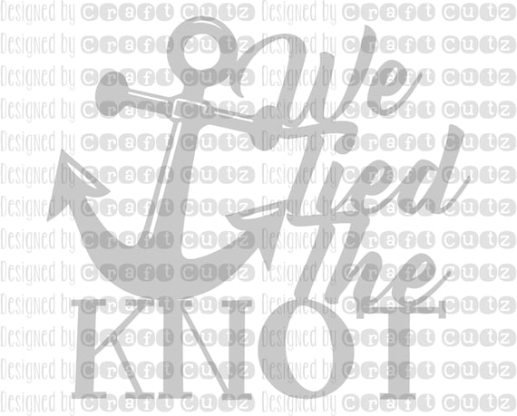 Download We Tied The Knot Svg Anchor Cake Topper Wedding Svg Etsy