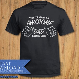 Ehrfürchtig Papa Svg - das ist, was ein awesome Papa sieht aus wie SVG - Papa DXF - Vater Shirt Download - zwei Daumen nach oben SVG - Vatertag Svg
