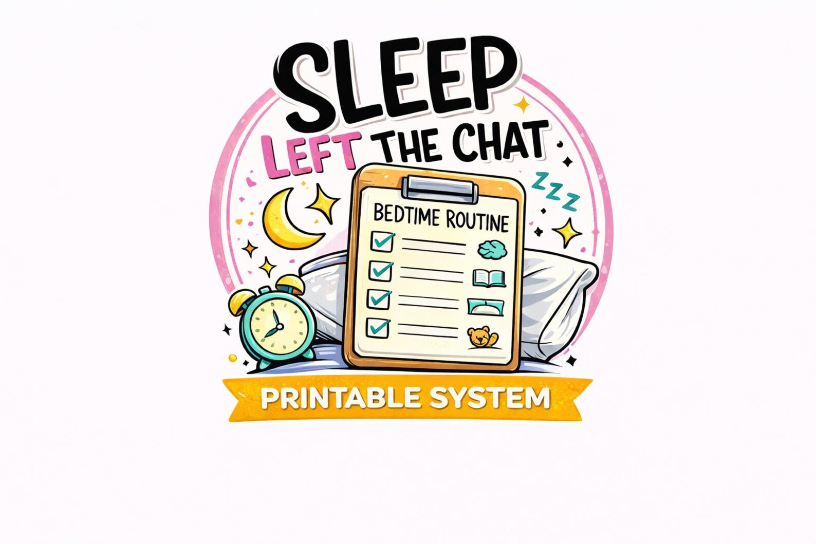 Kids Bedtime Routine Chart | Sleep Left the Chat Printable System ...