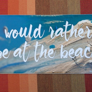 Rather be at the Beach - 4x8 Vinyl Sticker, Bumper Sticker, Inspirational, Abstract Art