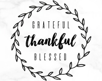 SVG FILE, Graphic Art Digital File, Grateful Thankful Blessed, Circle Leaf Wreath, DIY - Shirt, Bag, Decor, Be Creative!