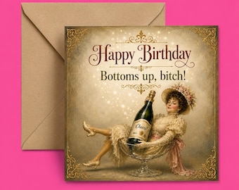 Cheeky Vintage Birthday Card, Funny Rude Champagne Toast, Blank Inside