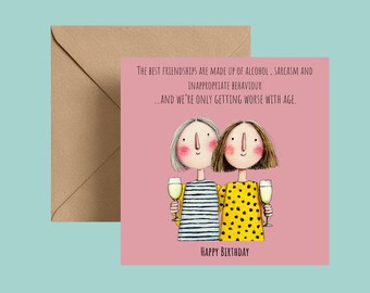 Funny Friend Birthday Card – Alcohol Sarcasm Quote (146mm Square)