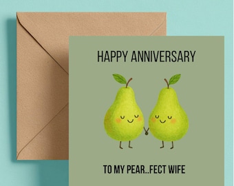 Funny Anniversary Card for Wife – Pear Pun Card, Cute Romantic Anniversary Card, To My Pear-fect Wife, Wedding Anniversary Gift