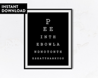 Pee in the bowl and not on the seat thank you | Printable, funny bathroom signs, bathroom sign, bathroom prints, toilet wall art, home decor