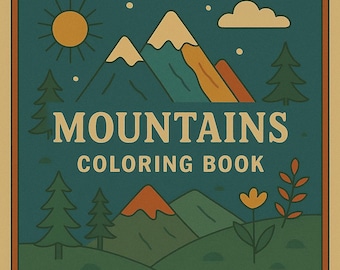 May include: A square coloring book cover with a retro design. The cover features a teal background with a sun, mountains, trees, and the words "MOUNTAINS COLORING BOOK" in white. The border is a warm brown.