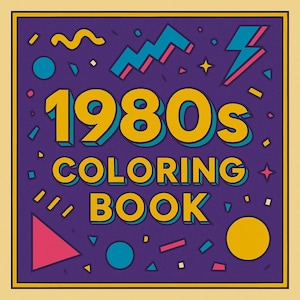 1980s Coloring Book – Retro Pop Culture Printables | Vintage 80s Aesthetic Pages for Adults | Instant Download PDF