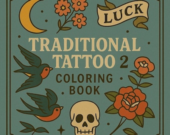 Traditional Tattoo Coloring Book – Bold Flash Art for Adults | Classic Ink Designs and Vintage Style Printables | Instant Download PDF