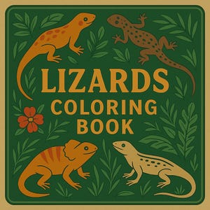 Lizards Coloring Book – Reptile Printables for Adults & Kids | Unique Species and Nature Scenes | Instant Download PDF