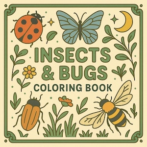 Insects Coloring Book – Bug and Butterfly Printables for Kids and Adults | Nature Line Art Pages | Educational PDF | Instant Download