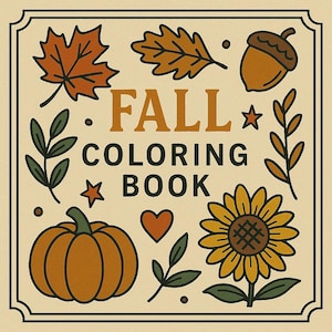 Puede incluir: Ilustración cuadrada con fondo crema con elementos otoñales. Las palabras "FALL COLORING BOOK" están en el centro. Alrededor del texto hay una hoja de arce, una hoja de roble, una bellota, una estrella, ramitas, una calabaza, un corazón, un girasol y puntos.