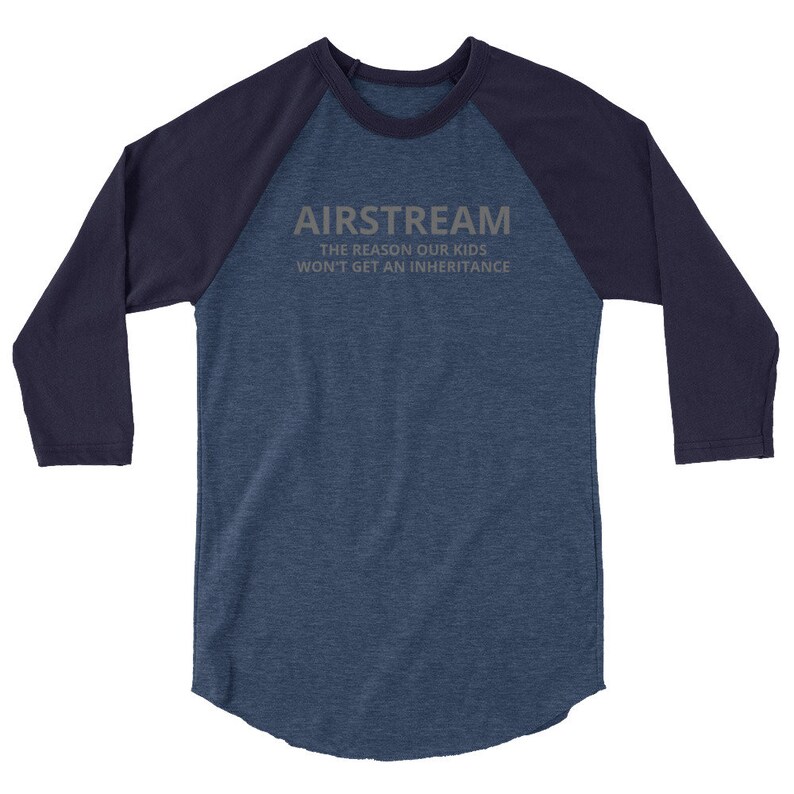 Inheritance Airstream Shirt, Airstream Trailer, Airstream Gift, Airstream Camper, Camping Gift, Happy Camper Shirt, RV Gift, Gift For Camper image 9